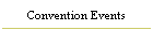 Convention Events
