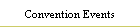 Convention Events